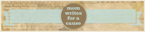 Mom Writes for a Cause
